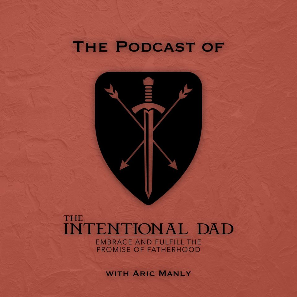 Episode 1: (Part 1) Growing Up The Son of An Intentional Dad